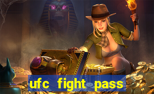 ufc fight pass onde assistir